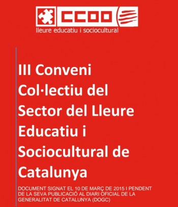 CCOO: III Conveni Col·lectiu del Sector del Lleure Educatiu i Sociocultural de Catalunya